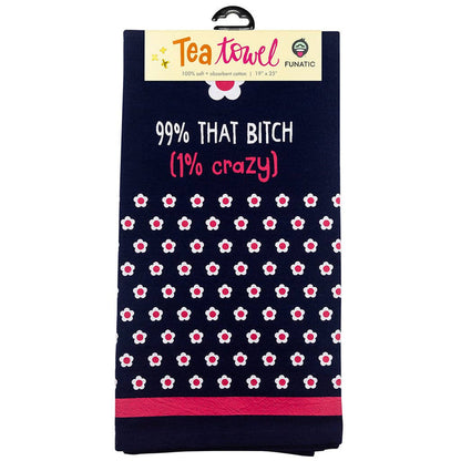99% That Bitch (1% Crazy) Tea Towel - Closeout | Funatic - Wichita Home Outlet