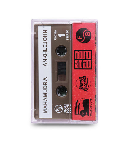 Mahamudra【TAPE】- ANKHLEJOHN