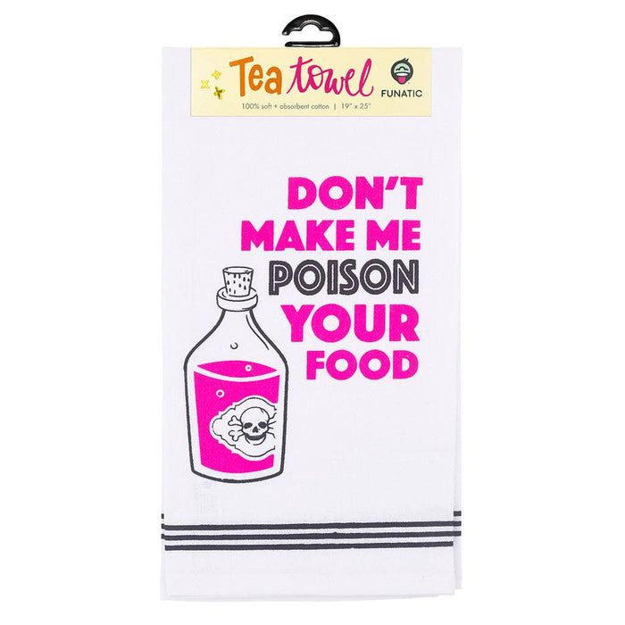 Poison Your Food Tea Towel - Closeout | Funatic - Wichita Home Outlet