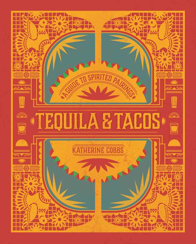 Simon & Schuster - Tequila & Tacos by Katherine Cobbs