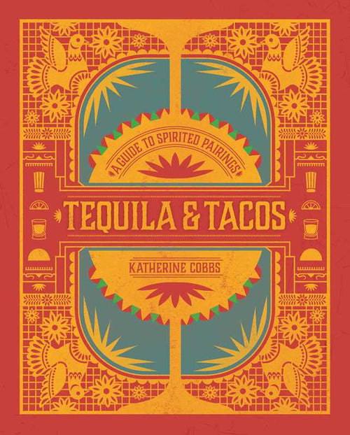 Simon & Schuster - Tequila & Tacos by Katherine Cobbs