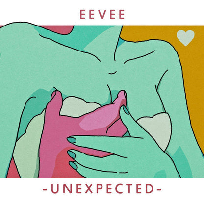 Unexpected【TAPE】- Eevee