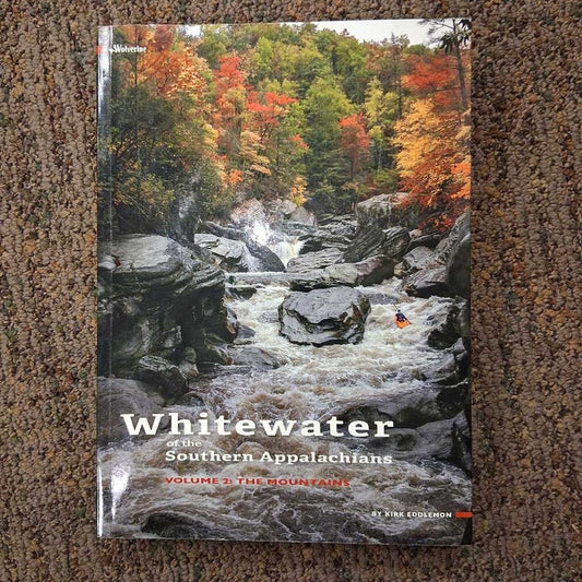 Whitewater of the Southern Appalachians Volume 2: The Mountains